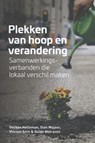Plekken van hoop en verandering - Gerben Helleman ; Stan Majoor ; Vincent Smit ; Guido Walraven - 9789463012515