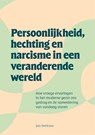 Persoonlijkheid, hechting en narcisme in een veranderende wereld - Jan Derksen - 9789463015448