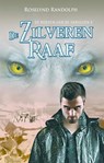 De zilveren raaf - Roselynd Randolph - 9789463083218