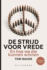 De strijd voor vrede - Tom Sauer - 9789463102223