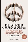 De strijd voor vrede - Tom Sauer - 9789463102735