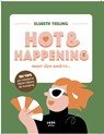 Hot & happening maar dan anders... - Elsbeth Teeling - 9789463141536