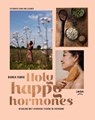 Holy happy hormones - Bianca Fabrie - 9789463141857