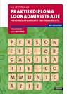 Praktijkdiploma loondaministratie Personeel, organisatie en communicatie 2017/2018 Theorieboek - D.R. in 't Veld - 9789463170680