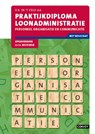 Praktijkdiploma personeel organisatie 2017/2018 pewrsoneel organisatie en communicatie opgaven - D.R. in 't Veld - 9789463170697