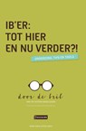 IB’er: Tot hier en nu verder?! - Nikkie Laros ; Peter Laros - 9789463171595