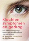 Klachten, symptomen en gedrag - Pieter van Akkerveeken ; Jan Derksen - 9789463182034