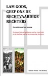 Lam Gods, geef ons de Rechtvaardige Rechters - Anneke Veelen-van de Reep - 9789463188746