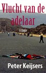 Vlucht van de adelaar - Peter Keijsers - 9789463188784