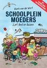 Schoolpleinmoeders - Mark van der Werf - 9789463191197