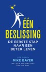 Eén beslissing - Mike Bayer - 9789463192286