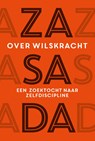 Over wilskracht - Edwin Zasada - 9789463192378