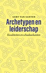 Archetypen en leiderschap - Gert van Santen - 9789463192927