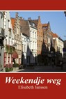 Weekendje weg - Elisabeth Janssen - 9789463283175