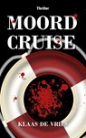 Moordcruise - Klaas de Vries - 9789463284134