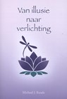 Van illusie naar verlichting - Michael J. Roads - 9789463310192