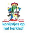 Konijntjes op het kerkhof - Peer Wittenbols - 9789463362191