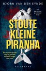 Stoute kleine piranha - Bjorn Van den Eynde - 9789463373142