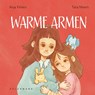 Warme Armen - Anja Feliers - 9789463373326