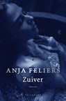 Zuiver - Anja Feliers - 9789463376891