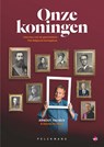 Onze koningen - Arnout Hauben ; Katrien de Groef - 9789463378109