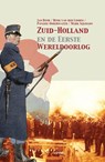 Zuid-Holland en de eerste Wereldoorlog - Jan Both ; Henk van der Linden ; Pauline Onderwater ; Mark Sijlmans - 9789463381505