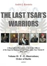 The last Tsar’ warriors Volume II: P – Z; Illustrations; Order of battle - Andris J. Kursietis - 9789463382045