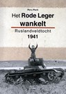 Het Rode Leger wankelt - Perry Pierik - 9789463382120
