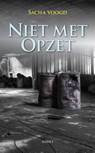 Niet met opzet - Sacha Voogd - 9789463382564
