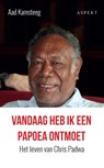Vandaag heb ik een Papoea ontmoet - Aad Kamsteeg - 9789463383356