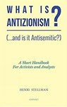 What is Antizionisme? - Henri Dr. Stellman - 9789463384179