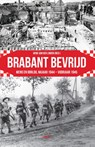 Brabant bevrijd - Henk van der Linden - 9789463387231