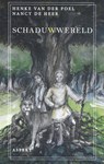 Schaduwwereld - Henke van der Poel ; Nancy de Heer - 9789463387835