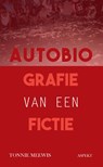 Autobiografie van een fictie - Tonnie Meewis - 9789463387972