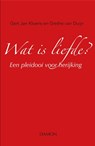 Wat is liefde? - Gert Jan Kloens ; Grethe van Duijn - 9789463400954