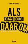 Als dan dus daarom - Sjoerd van der Niet - 9789463400961
