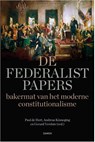 De Federalist Papers - Andreas Kinneging ; Gerard Versluis ; Paul de Hert - 9789463401371