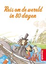 Reis om de wereld in 80 dagen - Jules Verne ; Roberto Piumini - 9789463410007