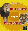 De leeuw tegen de tijger - Isabel Thomas - 9789463413893