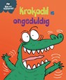 Krokodil is ongeduldig - Sue Graves - 9789463416016