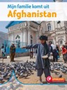 Mijn familie komt uit Afghanistan - Susan Schaeffer - 9789463416160
