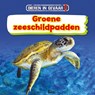 Groene zeeschildpadden - Nancy Dickmann - 9789463416207