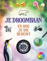 Je droombaan en hoe je die bereikt - Isabel Thomas - 9789463416757