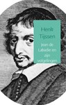 Jean de Labadie en zijn volgelingen - Henk Tijssen - 9789463425742