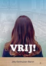 Vrij! - Jitty Eenhuizen-Baron - 9789463426602