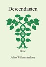 Descendanten - Julino Willem Anthony - 9789463450201