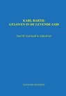 Karl Barth: Geloven in de levende god 3 - E.P. Meijering - 9789463450676