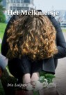 Het melkmeisje - Iris Luijten - 9789463456906