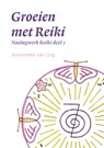 Groeien met Reiki - Annemieke Van Ling - 9789463457088