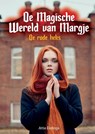De Magische Wereld van Margje 1 - Attie Dotinga - 9789463457910